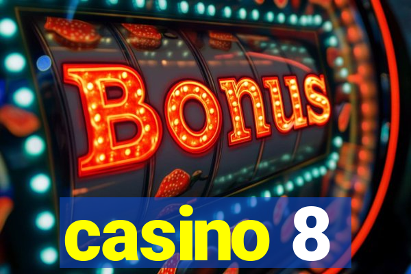 casino 8
