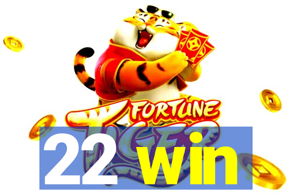 22 win