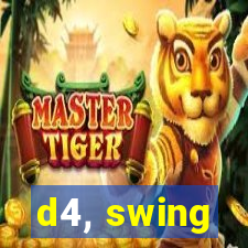 d4, swing