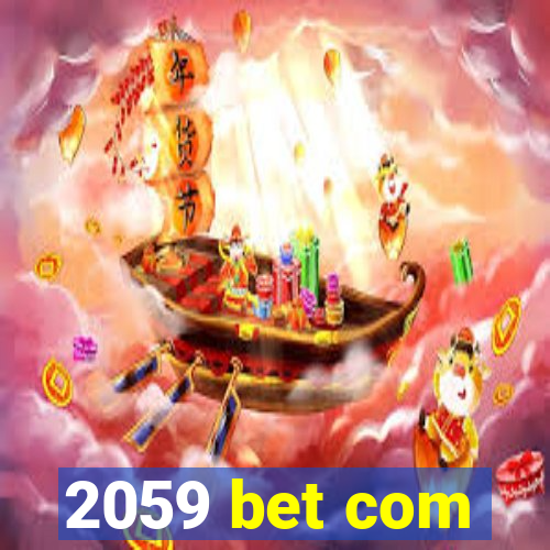 2059 bet com
