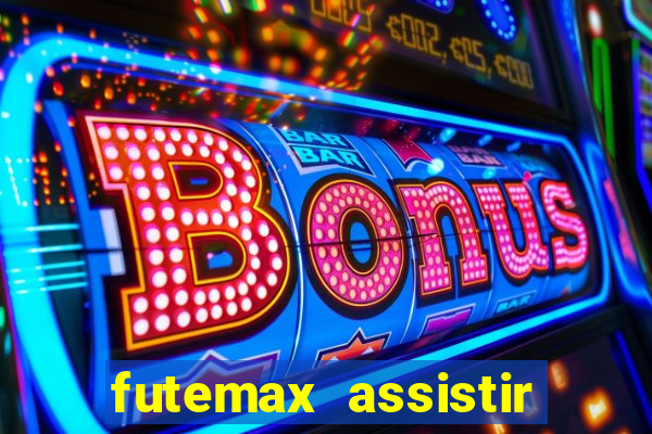 futemax assistir real madrid