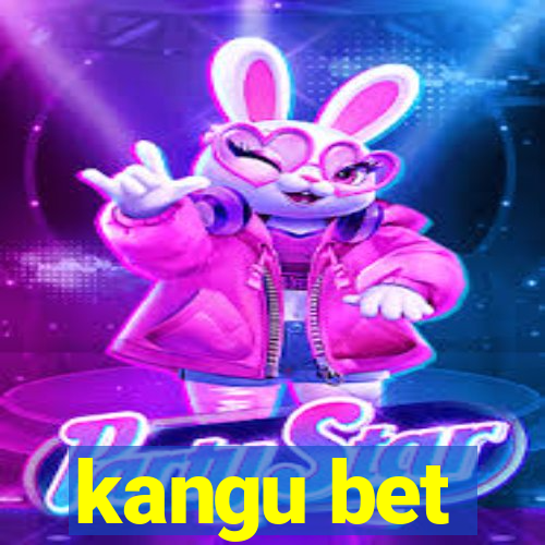 kangu bet