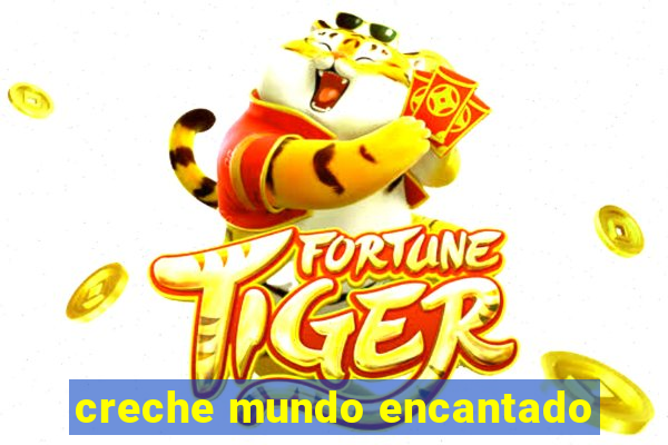 creche mundo encantado