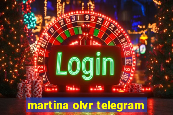 martina olvr telegram