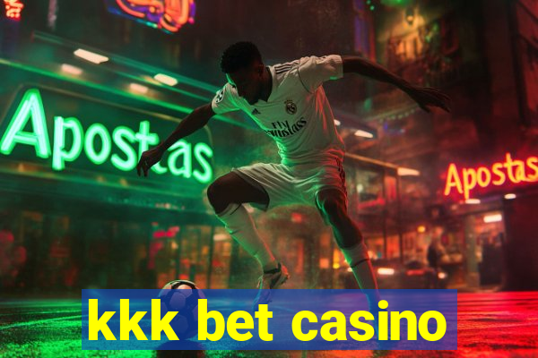 kkk bet casino