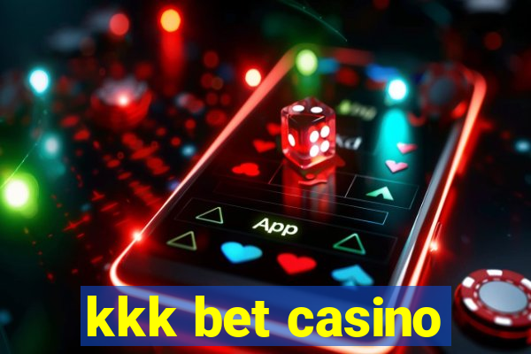 kkk bet casino