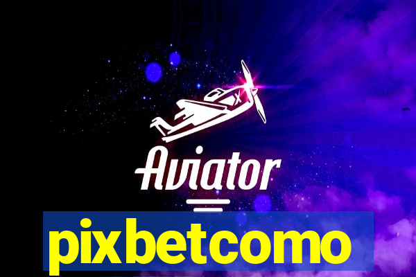 pixbetcomo