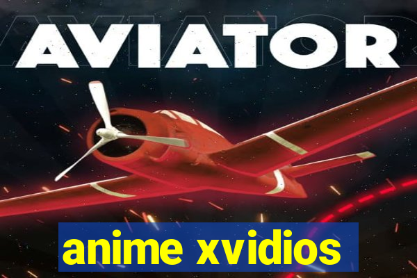 anime xvidios