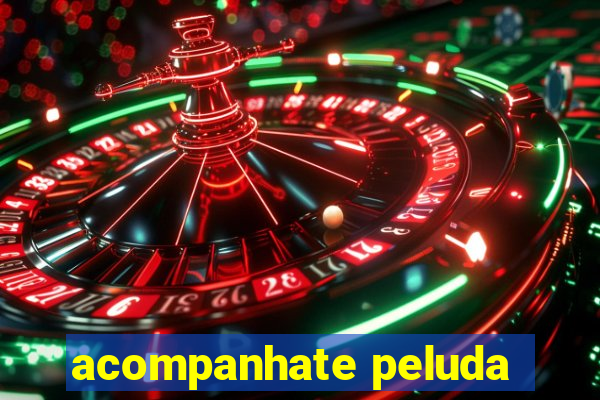 acompanhate peluda