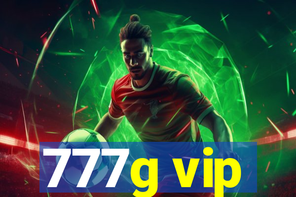 777g vip
