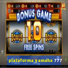 plataforma yamaha 777