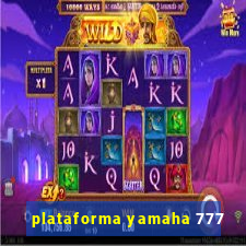 plataforma yamaha 777