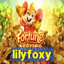 lilyfoxy