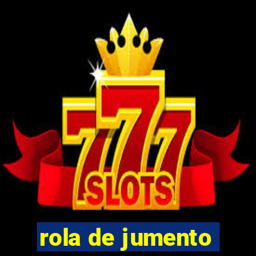 rola de jumento