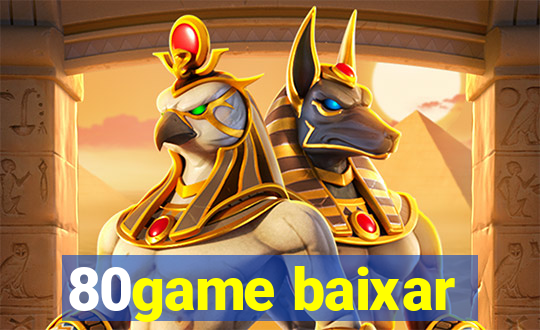 80game baixar