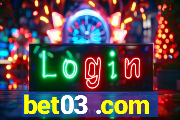bet03 .com