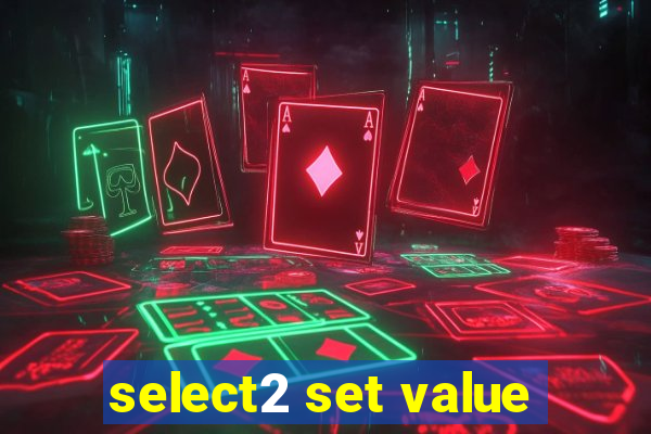 select2 set value