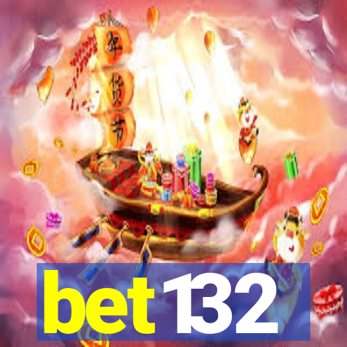 bet132