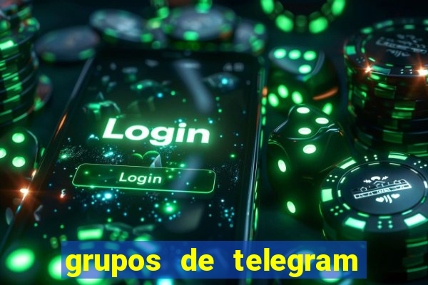 grupos de telegram mais 18