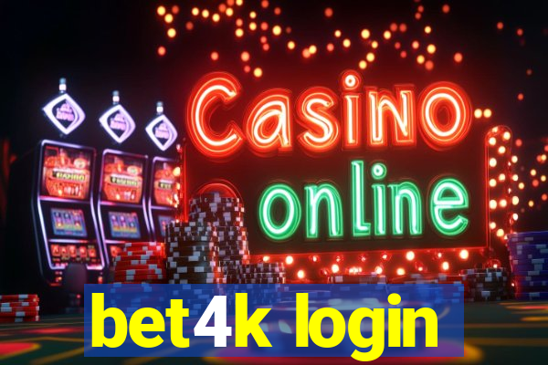 bet4k login
