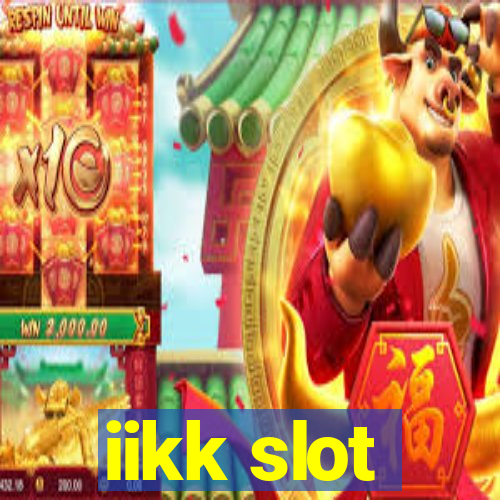 iikk slot