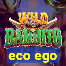 eco ego
