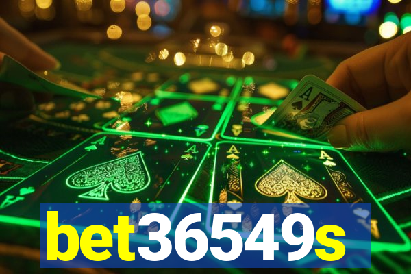 bet36549s