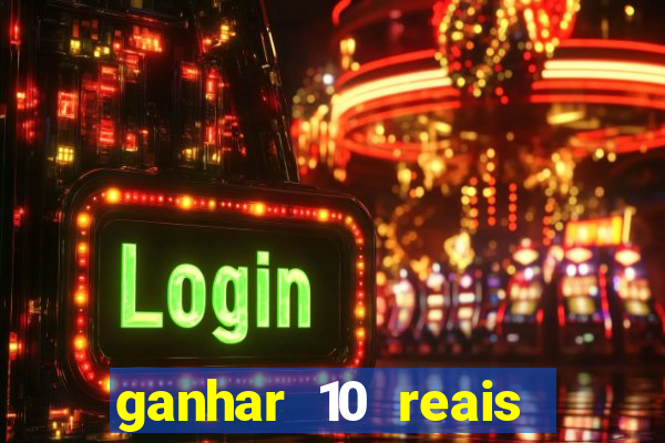 ganhar 10 reais agora no pix