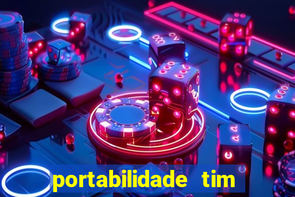 portabilidade tim para tim