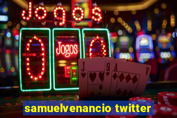 samuelvenancio twitter