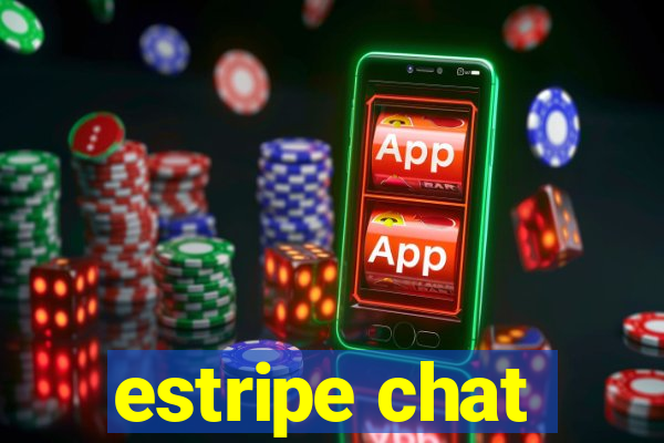 estripe chat