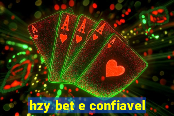 hzy bet e confiavel