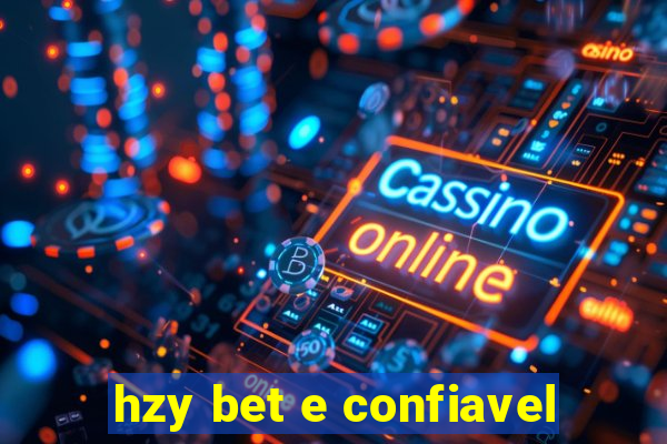 hzy bet e confiavel