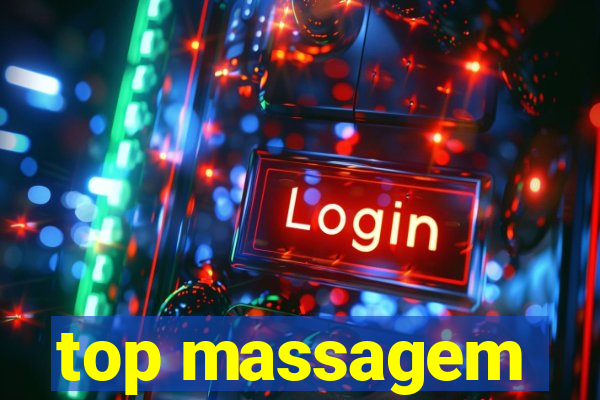 top massagem