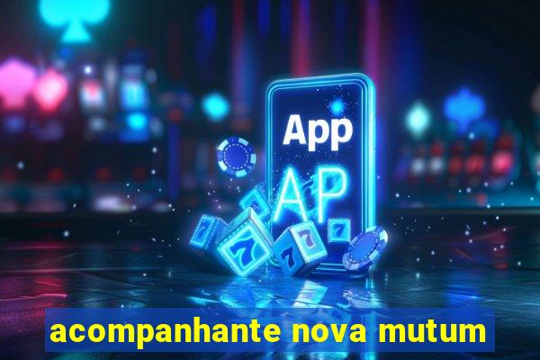 acompanhante nova mutum
