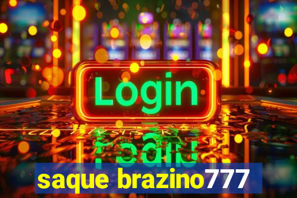 saque brazino777