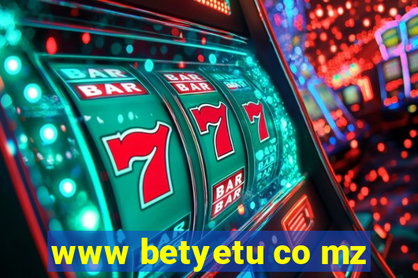 www betyetu co mz