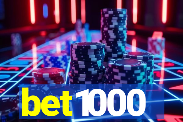 bet1000