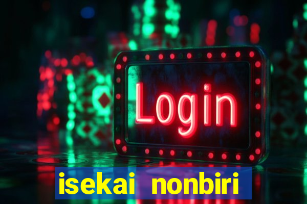 isekai nonbiri nouka dublado