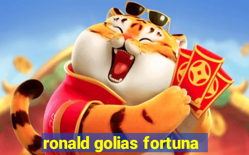 ronald golias fortuna