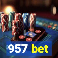 957 bet