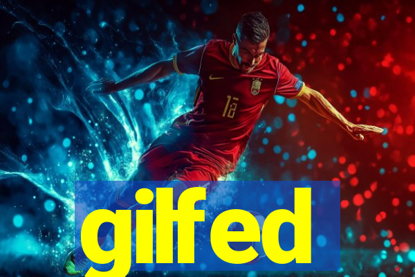 gilfed