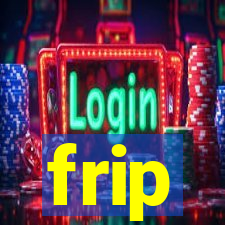 frip