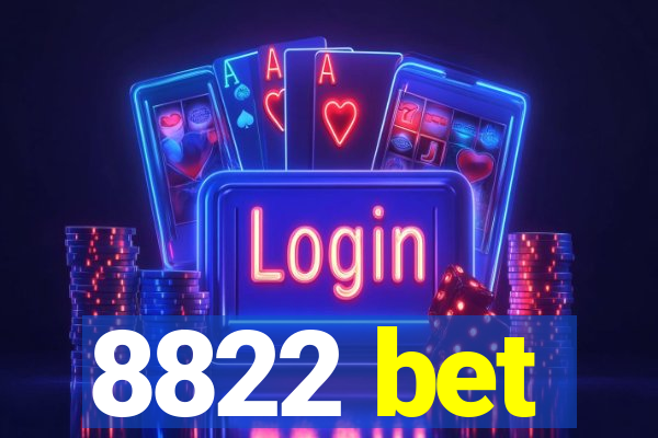8822 bet