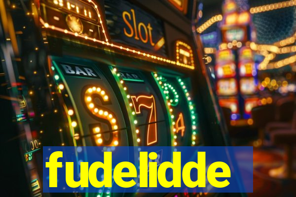 fudelidde
