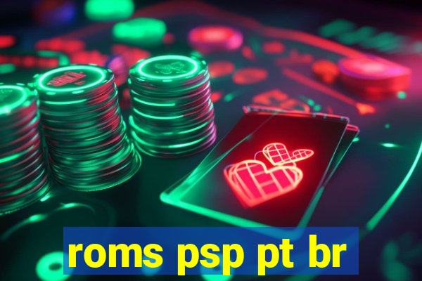 roms psp pt br