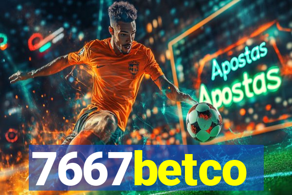 7667betco