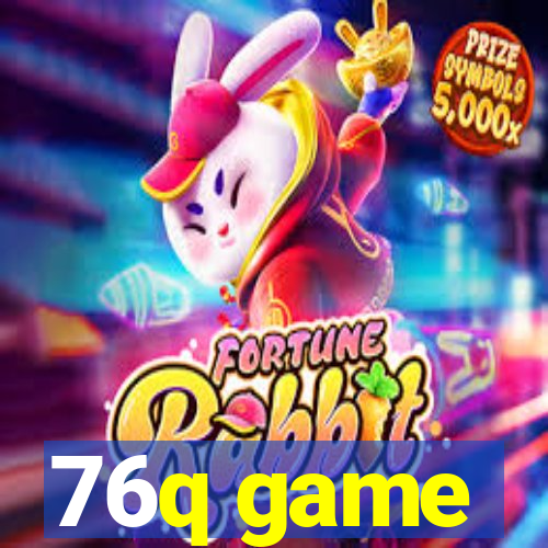 76q game