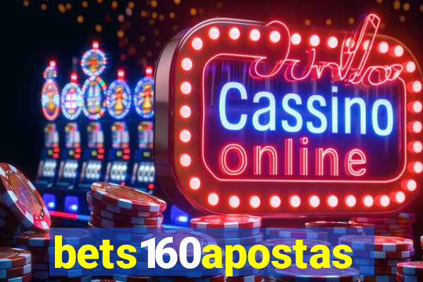 bets160apostas