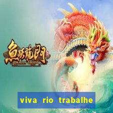 viva rio trabalhe conosco 2024